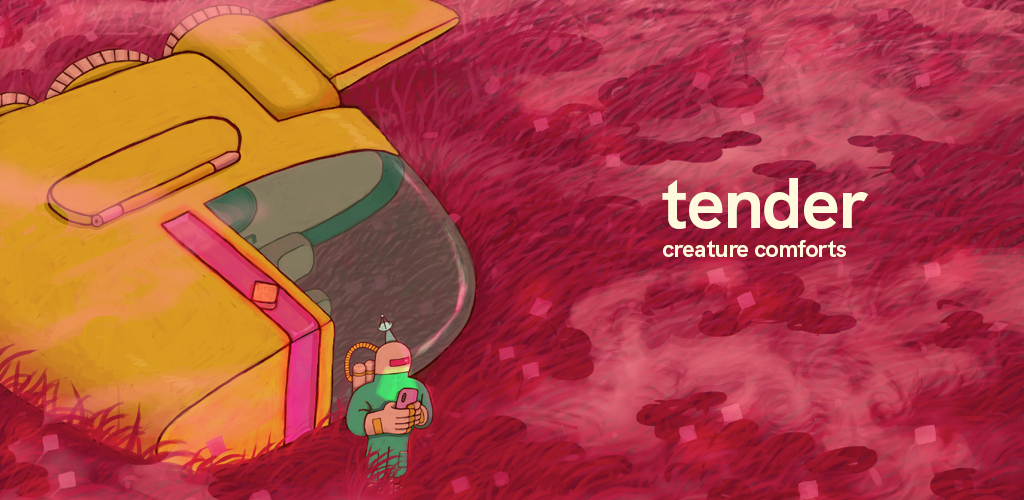Tender: Creature Comforts Out Now on iOS / Android